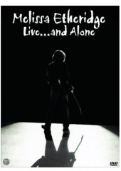 Melissa Etheridge - Live ... and Alone (muziek DVD)