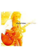 Sheryl Crow - C'Mon C'Mon