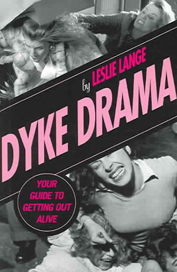 The Dyke Drama Handbook