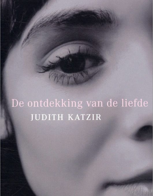 11. De ontdekking van de liefde – Judith Katzir – Bol.com