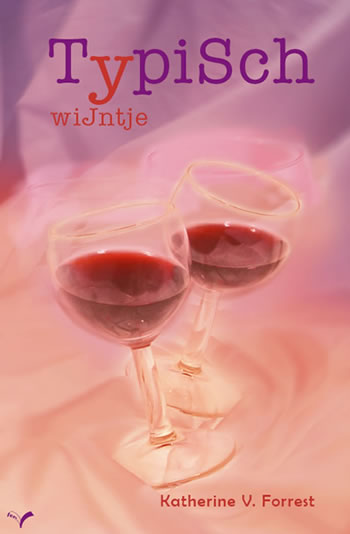 12. Typisch Wijntje (Curious Wine)- Katherine V. Forrest – Femshop